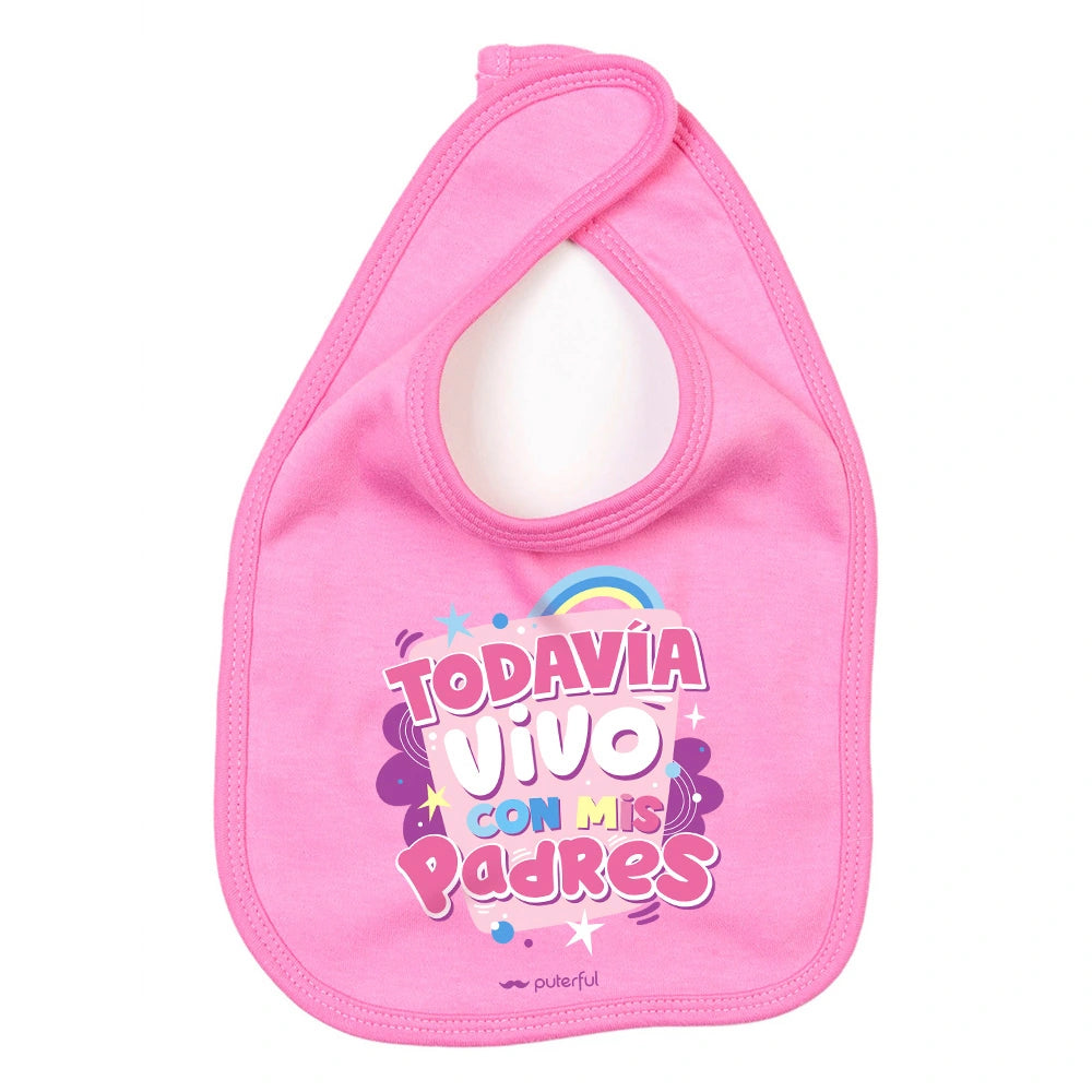 Babero rosa - Todavía vivo con mis padres