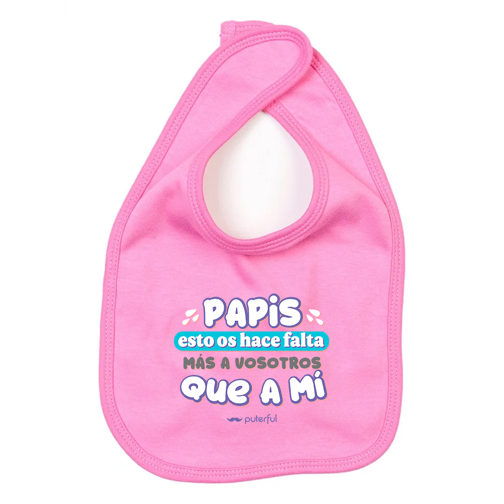 Babero rosa - Papis , esto os hace falta