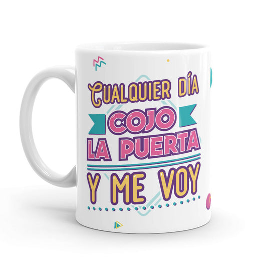 Taza – Cualquier día cojo la puerta y me voy