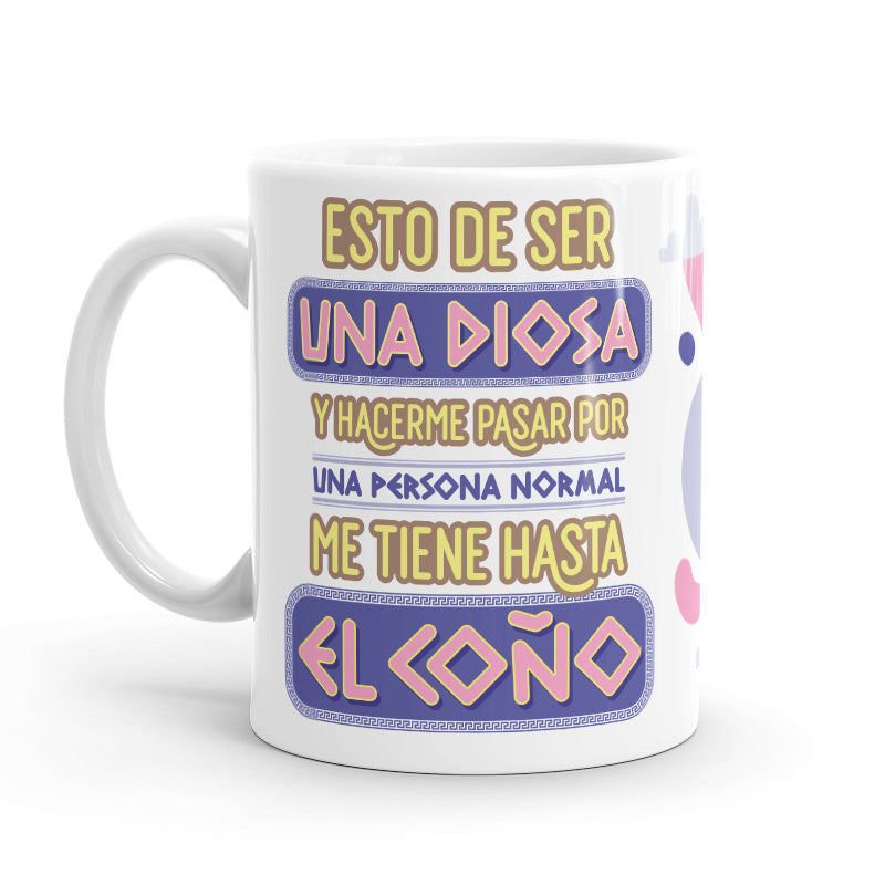 Taza – Esto de ser una diosa