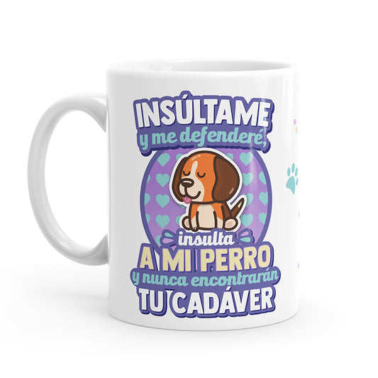 Taza – Insulta a mi perro
