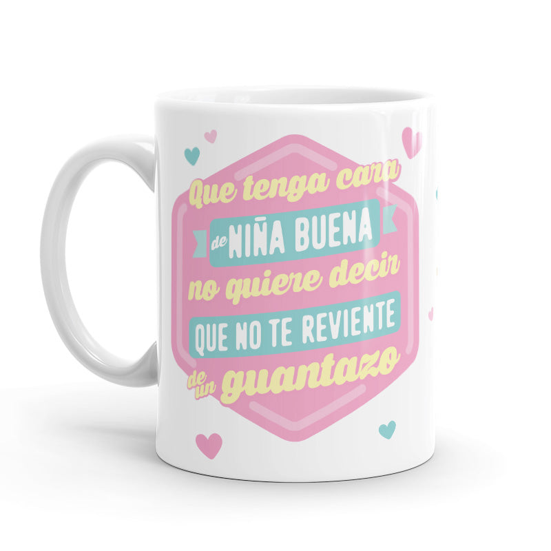 Taza – Que tenga cara de niña buena