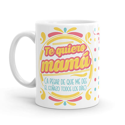 Taza – Te quiero mamá…