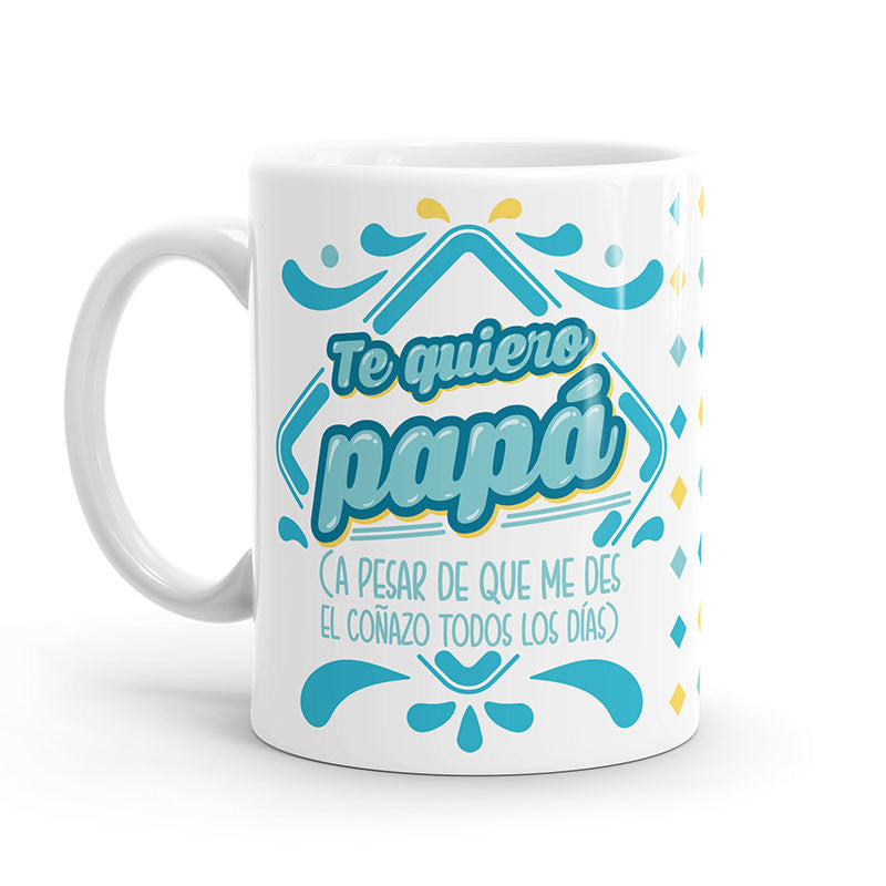 Taza – Te quiero Papá