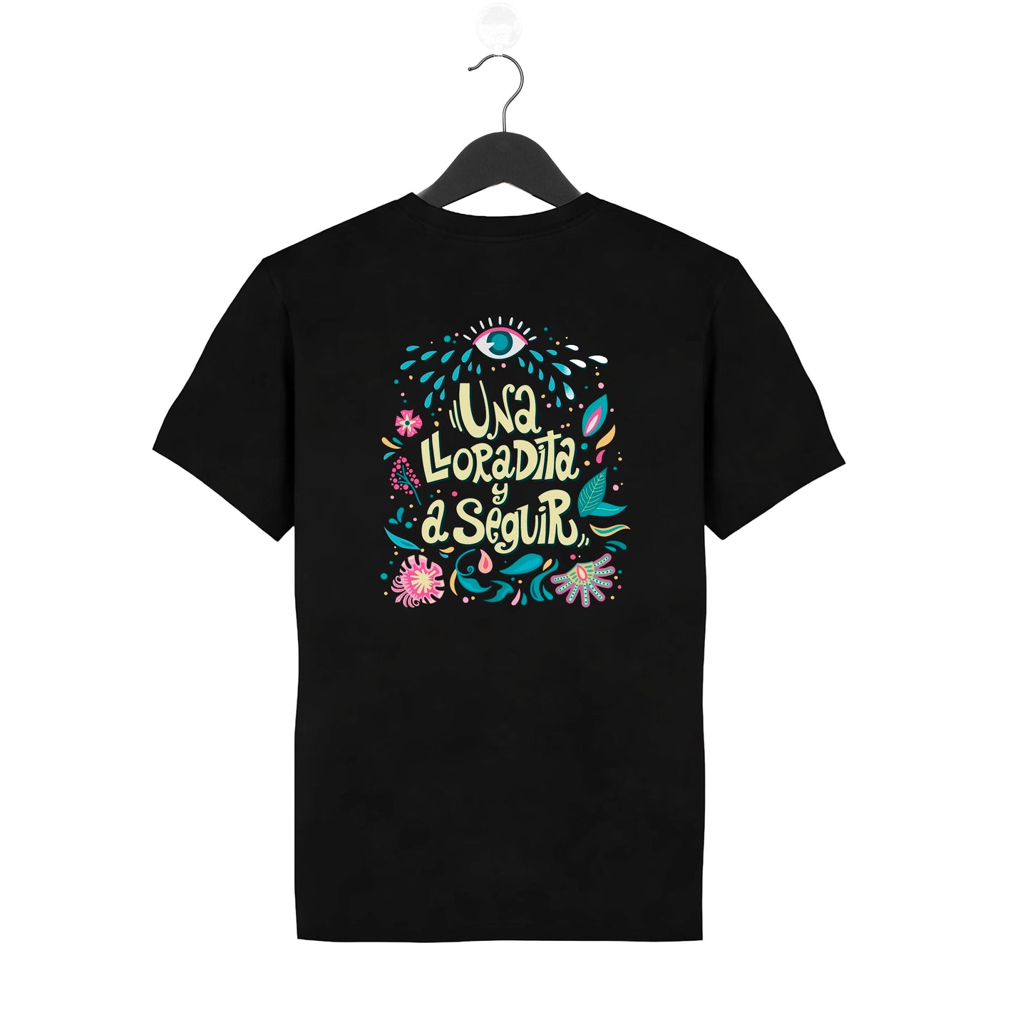 Camiseta Negra – Una lloradita y a seguir