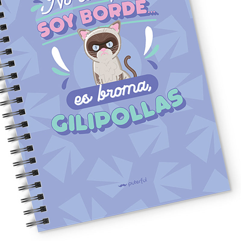 Cuaderno - No siempre soy borde