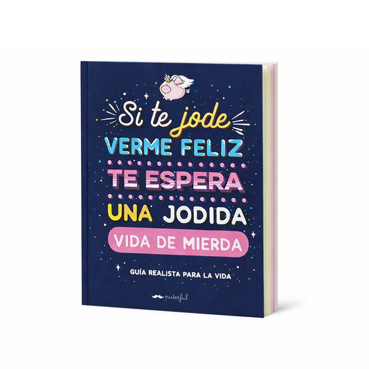 Libro - Si te jode verme feliz