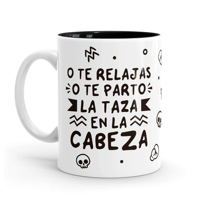 Taza Minimal – O te relajas o te parto la taza en la cabeza