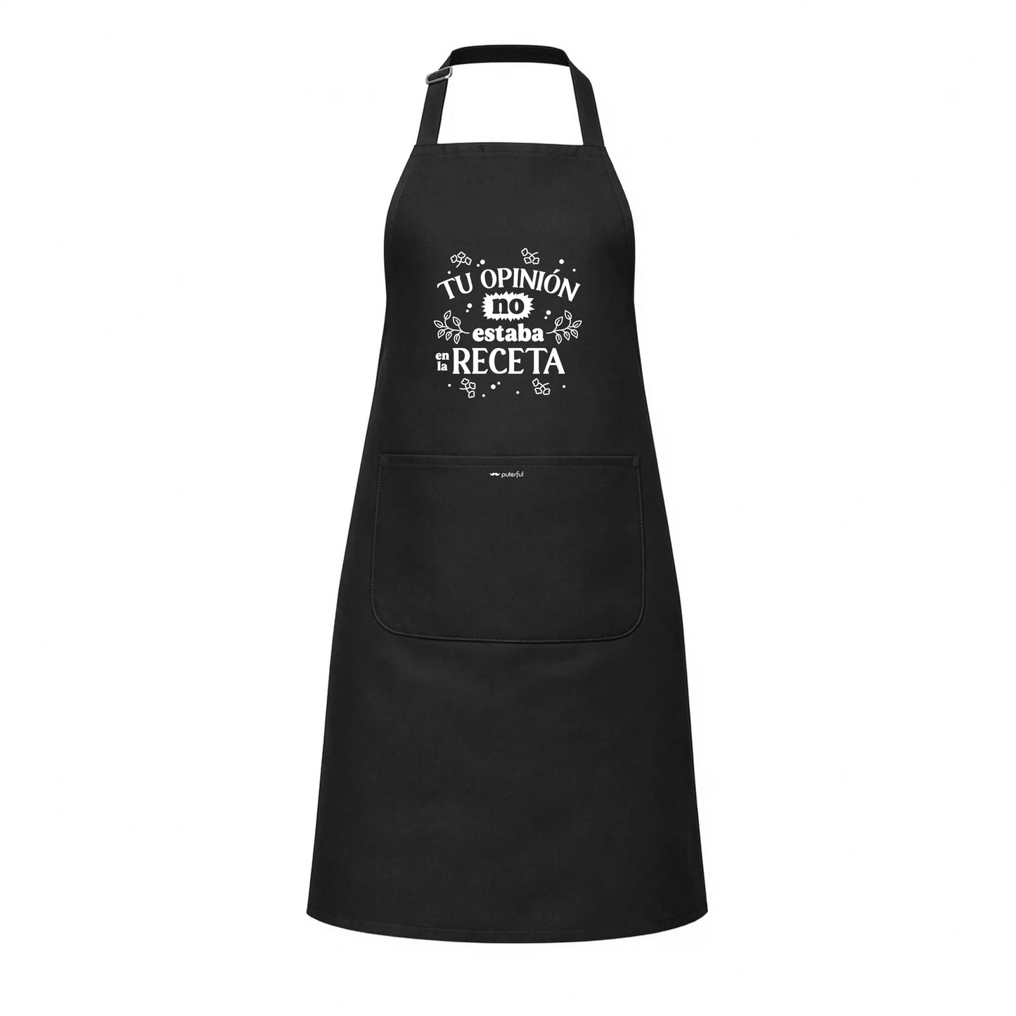 Delantal unisex Negro - Tu opinión no estaba en la receta